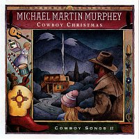 Michael Martin Murphey – Cowboy Christmas