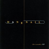 Hangnail – The Acoustic EP