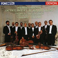 Felix Mendelssohn, I Solisti Italiani – Mendelssohn: Octet in E-Flat Major Op. 20, Sinfonias Nos. 6 & 10