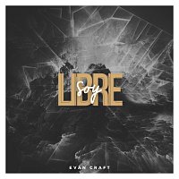 Evan Craft – Libre Soy