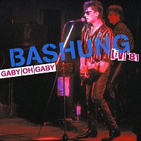 Alain Bashung – Gaby Oh Gaby [Live 1981]