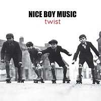 Nice Boy Music – Twist