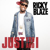 Ricky Blaze – Just You And I