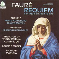 The Choir of Trinity College, Cambridge – Fauré/Duruflé/Messiaen