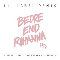 Citybois, Emil Stabil, Young Bong & Lil Producer – Bedre end Rihanna Pt. 2 (Lil Label Remix)