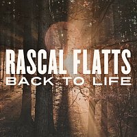Rascal Flatts – Back To Life