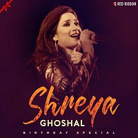 Various Artist – Shreya Ghoshal Birthday Special