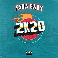 Sada Baby – 2K20
