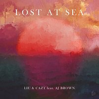 Liu, Cazt, AJ Brown – Lost At Sea (feat. AJ Brown)