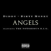 Diddy - Dirty Money, The Notorious B.I.G. – Angels (featuring The Notorious B.I.G.)