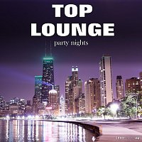 Různí interpreti – Top Lounge Party Nights