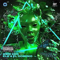 Kidd Keo – Serpiente Veneno (feat. Ele A El Dominio)