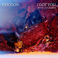 Cocoon – I Got You