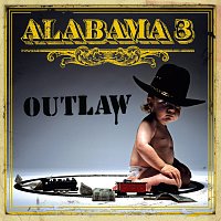 Alabama 3 – Outlaw