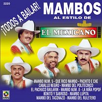 ?Todos a Bailar! Mambos al Estilo de El Mexicano