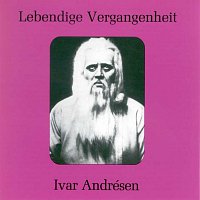 Ivar Andrésen – Lebendige Vergangenheit - Ivar Andrésen