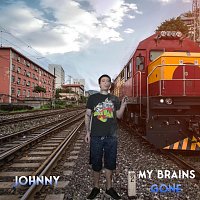 Johnny – My Brains Gone