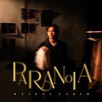 Haikal Farid – Paranoia