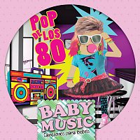 Přední strana obalu CD Baby Music - Pop De Los 80