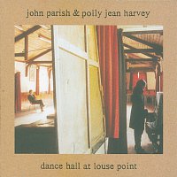John Parish, PJ Harvey – Dance Hall At Louse Point