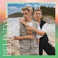 Marcus & Martinus, Alex Rose – Belinda