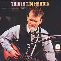 Tim Hardin – This Is Tim Hardin