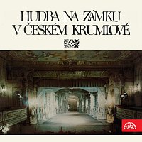 Přední strana obalu CD Hudba na zámku v Českém Krumlově