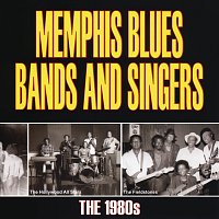 Různí interpreti – Memphis Blues Bands And Singers: The 1980's