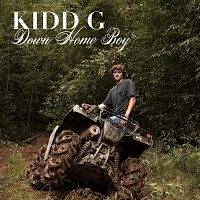 Kidd G – Down Home Boy