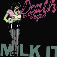 Death In Vegas – Milk It
