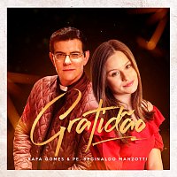Rafa Gomes, Padre Reginaldo Manzotti – Gratidao