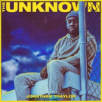 Jonathan Traylor – The Unknown