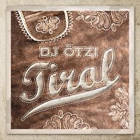 DJ Otzi – Tirol