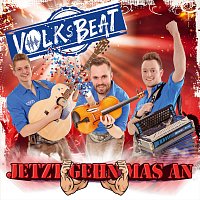 Volksbeat – Jetzt gehn mas an