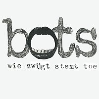 Bots – Wie Zwijgt Stemt Toe [Remastered 2025]