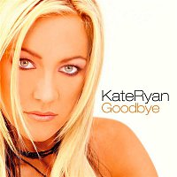 Kate Ryan – Goodbye