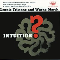 Lennie Tristano, Warne Marsh – Intuition
