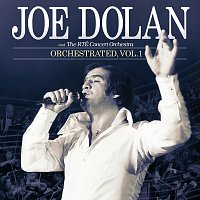 Joe Dolan, The RTÉ Concert Orchestra – Orchestrated [Vol.1]