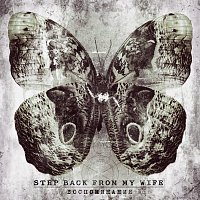 Step Back from My Wife – Воспоминания