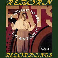 Přední strana obalu CD If You Got to Ask, You Ain't Got It, Vol.1 (HD Remastered)