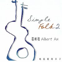 Albert Au – ??? ??????2 Simple Folk Vol. 2