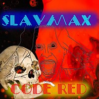 SLAVMAX – Code Red