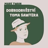 Twain: Dobrodružství Toma Sawyera