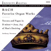 Anthony Newman – Bach: Favorite Organ Works