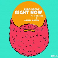 Rudo Brody, Dot Demo & Andrea Martin – Right Now