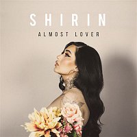 Shirin – Almost Lover