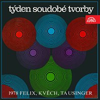 Přední strana obalu CD Týden nové tvorby 1978 (Felix, Kvěch, Tausinger)