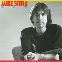 Mike Stern – Time In Place