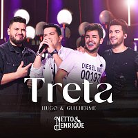 Netto & Henrique, Hugo & Guilherme – Treta [Ao Vivo]