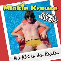 Mickie Krause – Wie Blei In Den Regalen